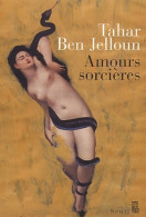 Delcampe - Amours Sorcières (2003) De Tahar Ben Jelloun - Nature