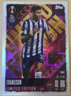 Delcampe - Trading Card, Cromo, Sticker / TOPPS Match Attax 24/25 /Evanilson; FC Porto LIMITED EDITION #LE19 - Trading-Karten