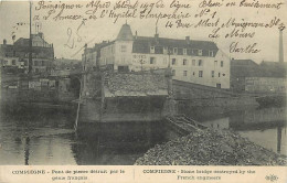 Delcampe - Carte Postale Ancienne - 60 - Compiègne - Pont De Pierre Détruit Par Le Génie Français - Correspondance - Oblitération R - Compiegne