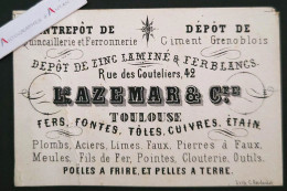 Delcampe - ● AZEMAR à TOULOUSE 42 Rue Des Couteliers - Quincaillerie Ferronnerie Ciment Zinc Fer Fonte - Carte De Visite Cdv XIXè - Visiting Cards