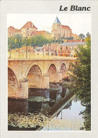 Delcampe - CPM 36 - Le Blanc - Le Pont Sur La Creuse - Le Blanc