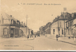 Delcampe - 59 /FP/ CAUDRY  Rue De Saint Quentin - Caudry