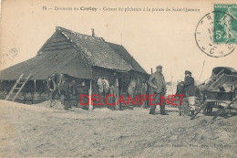 Delcampe - 80 /FP/ LE CROTOY   Environs    Cabane De Pecheurs A La POINTE DE SAINT QUENTIN  19 - Le Crotoy