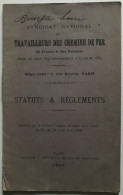 Delcampe - Fascicule Syndicat National Des Travailleurs Des Chemins De Fer De France Et Des Colonies - Statuts Et Règlements - Historical Documents