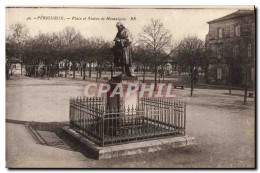 Delcampe - CPA Perigueux Place Et Statue De Montaigne - Périgueux