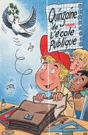 Delcampe - ECOLES - Quinzaine 1995 De L'école Publique - CPM - Non Circulée - Schools
