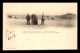 Delcampe - ALGERIE - SAHARA - KALIFAT LE KREIDER - VOYAGE PRESIDENTIEL AVRIL 1903 - OFFICIERS GENERAUX - EDITEUR GEISER - Sonstige & Ohne Zuordnung