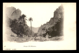 Delcampe - ALGERIE - EL-KANTARA - LES GORGES - EDITEUR GEISER - Sonstige & Ohne Zuordnung