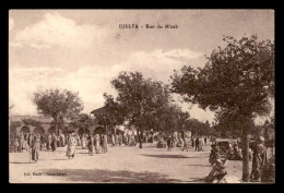 Delcampe - ALGERIE - DJELFA - RUE DU M'ZAB - Djelfa
