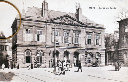 Delcampe - 57 Moselle METZ Corps De Garde - Metz