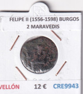 Delcampe - CRE9943 MONEDA ESPAÑA FELIPE II (1556-1598) BURGOS 2 MARAVEDIS  VELLON - Premières Frappes
