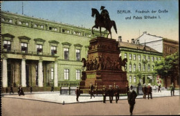 Delcampe - CPA Berlin Mitte, Denkmal Friedrich Der Große, Palais Wilhelm I. - Sonstige & Ohne Zuordnung